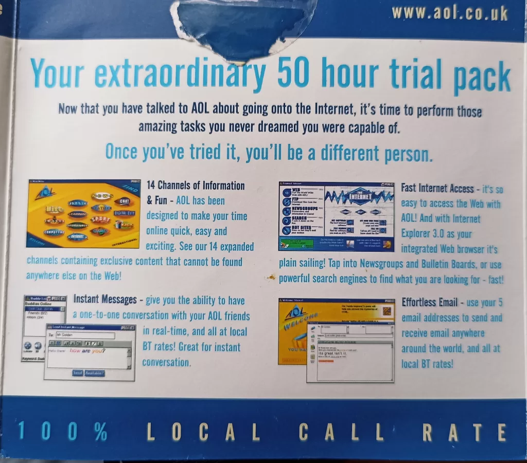 AOL 50 hour trial pack. "Once you've tried it, you'll be a different person".