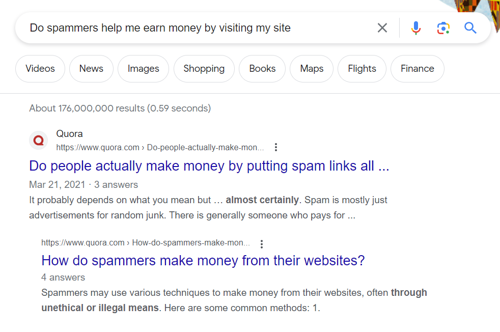 An example of how Google provides irrelevant search results for the query, "Do spammers help me earn money by visiting my site?"