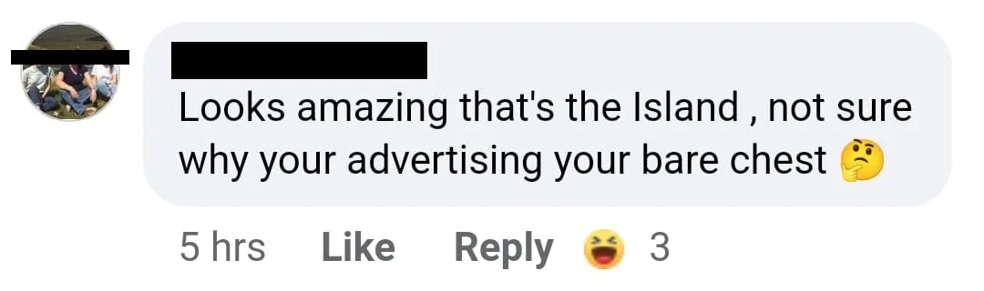 Comment on a Facebook travel group, questioning why someone is advertising their bare chest. 